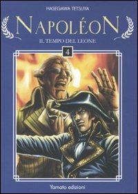 Napoleon. Il tempo del leone. Vol. 4 - Tetsuya Hasegawa - copertina