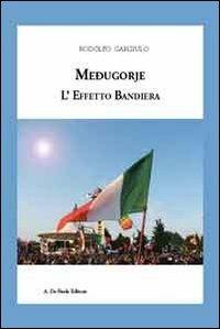 Mediugorje. L'effetto bandiera - Rodolfo Gargiulo - copertina