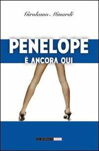 Penelope è ancora qui - Girolamo Minardi - copertina