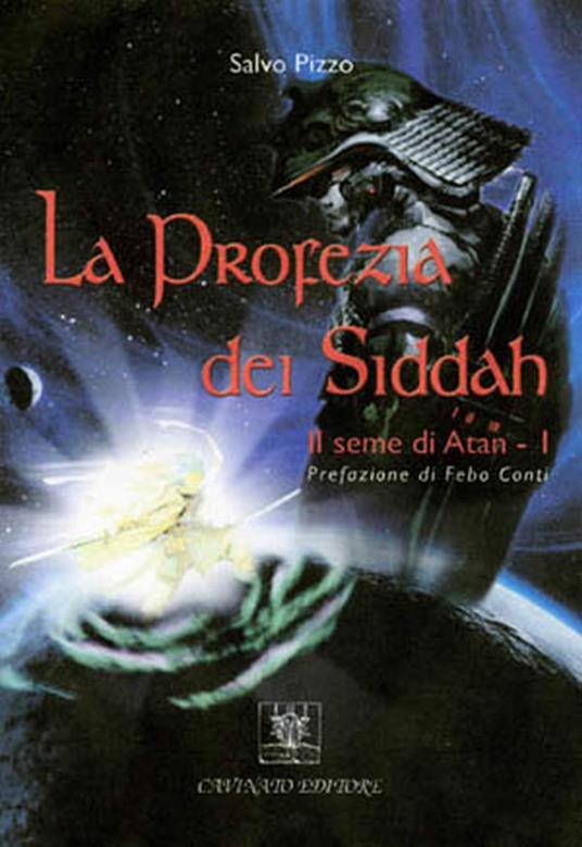 La profezia dei Siddah. Il seme di Atan. Vol. 1 - Salvo Pizzo - ebook