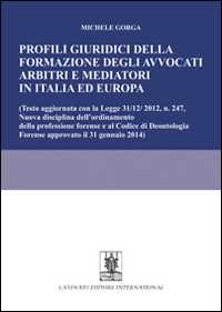 Image of Profili giuridici della formazione degli avvocati arbitri e mediatori in Italia ed Europa