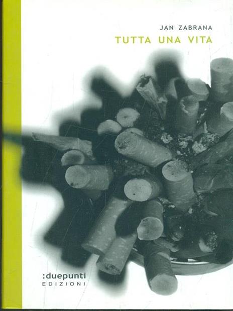 Tutta una vita - Jan Zabrana - 2