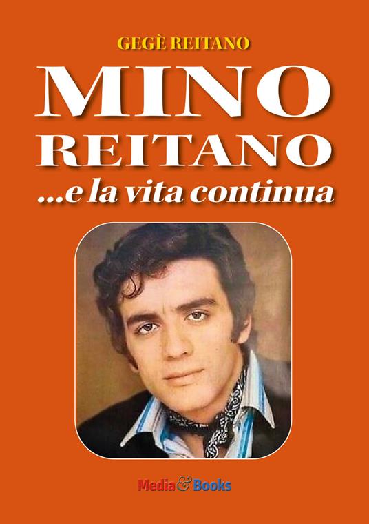 Mino Reitano... e la vita continua - Gegè (Vincenzo) Reitano - copertina