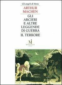 Gli arcieri e altre leggende di guerra-Il terrore - Arthur Machen - copertina