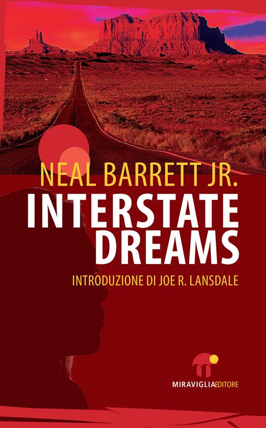 Interstate dreams - Neal jr. Barrett,S. Pezzani - ebook