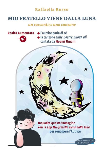 Mio fratello arriva dalla luna. Con Contenuto digitale per accesso on line - Raffaella Russo - ebook