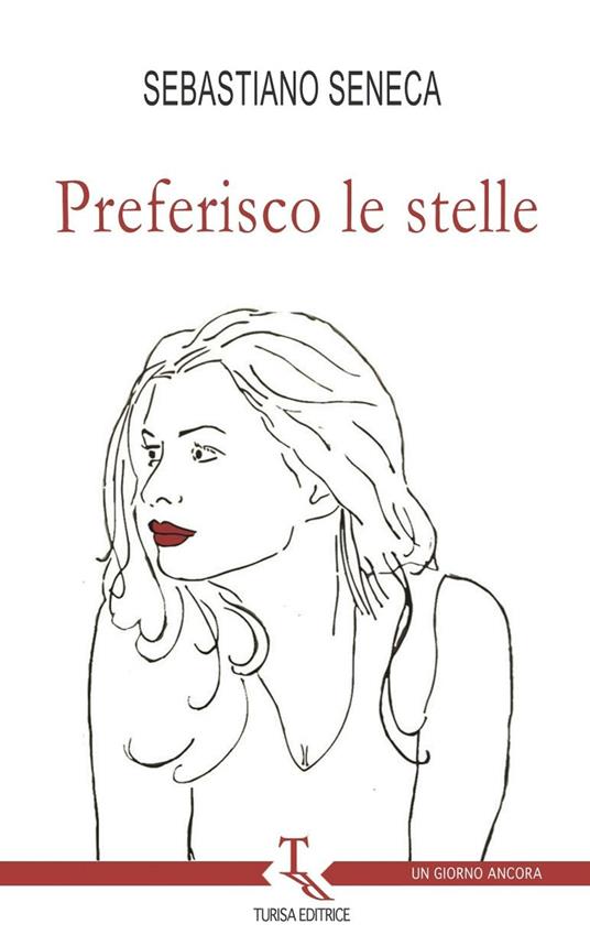 Preferisco le stelle - Sebastiano Seneca - copertina