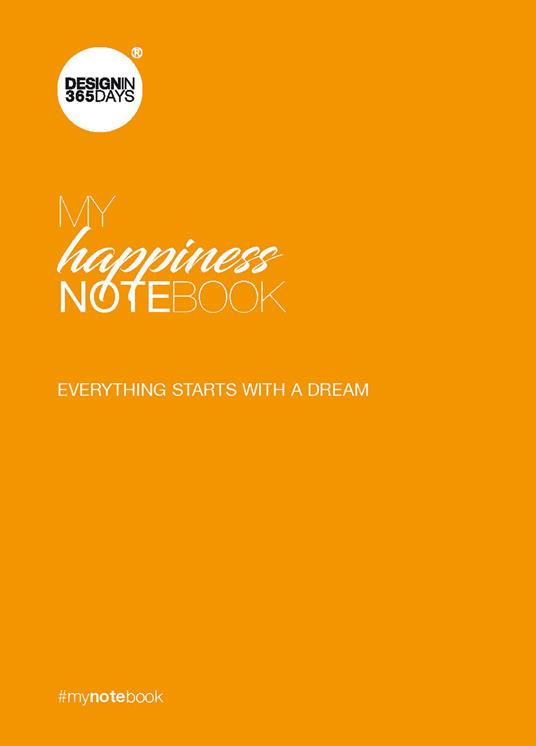 My happiness notebook. Everything starts with a dream - Christine Marie Marsan - copertina