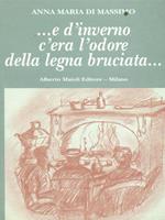 E d'inverno c'era l'odore della legna bruciata