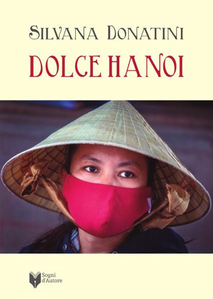 Dolce Hanoi - Silvana Donatini - copertina