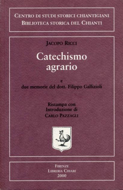 Catechismo agrario di Jacopo Ricci parroco di Santa Maria a Ontignano e due memorie del dott. Filippo Callizioli - Jacopo Ricci - 2