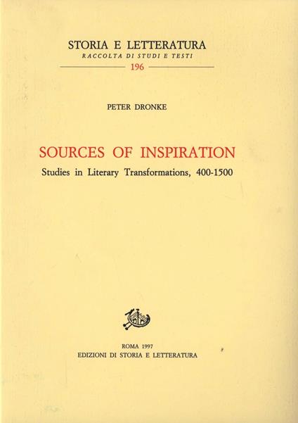 Sources of inspiration. Studies in literary trasformations (400-1500) - Peter Dronke - copertina