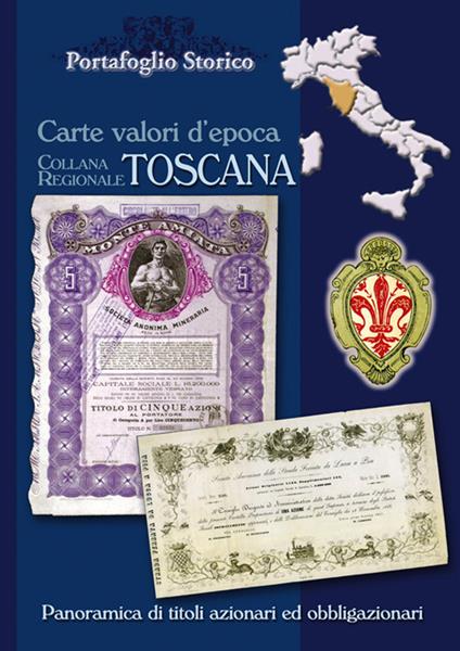 Toscana. Carte valori d'epoca - Alex Witula - copertina