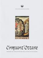 Cinquant'Ottave. Memorie nel cinquantenario dell'Ottava di Sant'Egidio