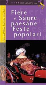 Fiere e sagre paesane, feste popolari. Vol. 2: Centro sud Italia.