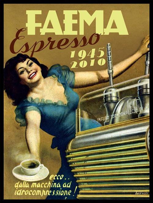 Faema 1945-2010 - Enrico Maltoni - ebook