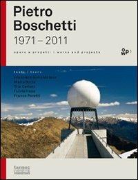 Pietro Boschetti 1971-2011. Ediz. italiana e inglese - Pietro Boschetti - copertina