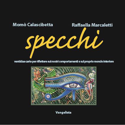 Specchi. Con 22 carte - Momò Calascibetta,Raffaella Marcaletti - copertina