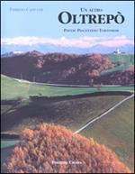 Un altro Oltrepò. Pavese, piacentino, tortonese