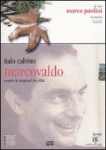 Marcovaldo. Ovvero le stagioni in città. Audiolibro. CD Audio