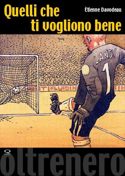 Quelli che ti vogliono bene - Étienne Davodeau - copertina