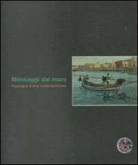 Messaggi dal mare. Rassegna d'arte contemporanea - copertina