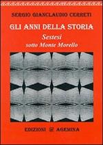 Gli anni della storia. Sestesi sotto monte Morello