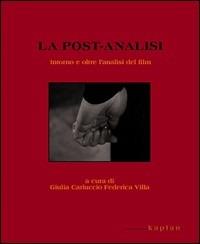 La post-analisi. Intorno e oltre l'analisi del film - copertina