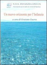 Un nuovo orizzonte per l'infanzia - Graziano Guerra - copertina