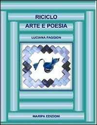 Image of Riciclo. Arte e poesia