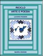 Riciclo. Arte e poesia