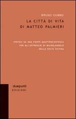 La città di vita di Matteo Palmieri. Ipotesi su una fonte quattrocentesca per gli affreschi di Michelangelo nella Volta Sistina