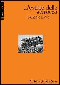 L' estate dello scirocco - Giuseppe Lavia - copertina