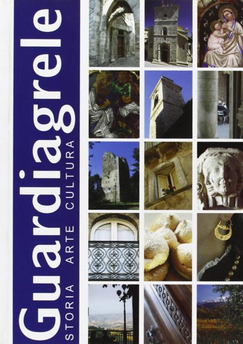 Guardiagrele. Storia, arte, cultura - copertina