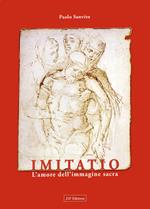 Imitatio. L'amore dell'immagine sacra