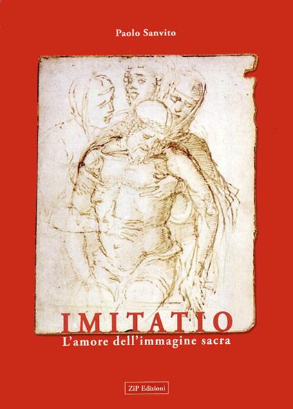 Imitatio. L'amore dell'immagine sacra - Paolo Sanvito - copertina