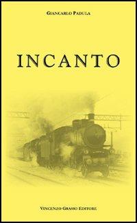 Incanto - Giancarlo Padula - copertina