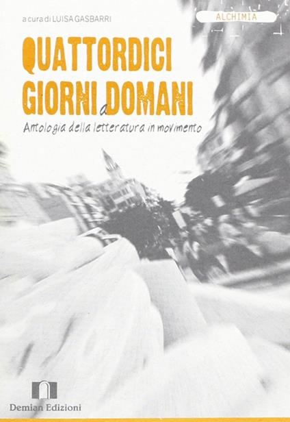 Quattordici giorni a domani. Antologia della letteratura in movimento - copertina