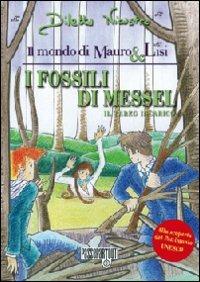 I fossili di Messel. Il terzo incarico - Diletta Nicastro - copertina