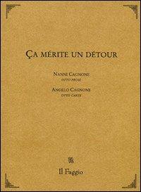 Ça mérite un détour - Nanni Cagnone,Angelo Cagnone - copertina