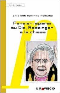 Pensieri sparsi su Dio, Ratzinger e la Chiesa - Cristian Porcino - copertina