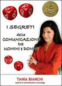 I segreti della comunicazione tra uomini e donne. 2 DVD - Tania Bianchi - copertina