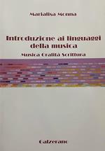 Introduzione ai linguaggi della musica. Musica, oralità, scrittura