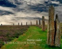 Sotto il cielo di Scozia. Ediz. italiana e inglese - Mario Vidor,Fausto Raschiatore - copertina