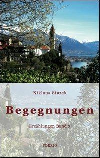 Begegnungen Erzählungen. Vol. 3 - Niklaus Starck - copertina