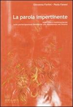 La parola impertinente. Interviste e testimonianze sulla partecipazione femminile alla Resistenza nel Piceno