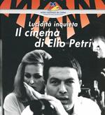 Lucidità inquieta. Il cinema di Elio Petri