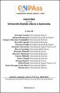Nuove idee per una Università statale libera e autonoma. Attività e iniziative del Co.N.P.Ass. 2010-2011 - copertina