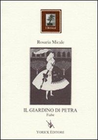 Il giardino di Petra - Rosaria Micale - copertina