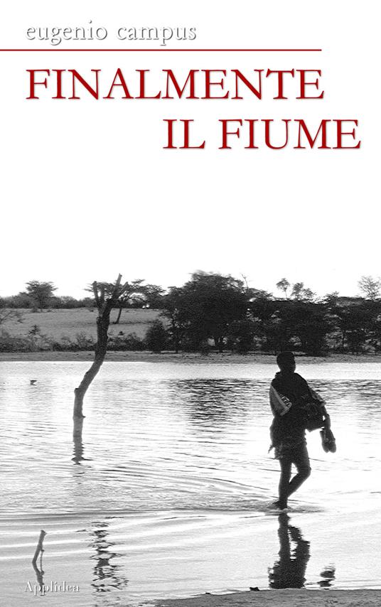 Finalmente il fiume - Eugenio Campus - copertina